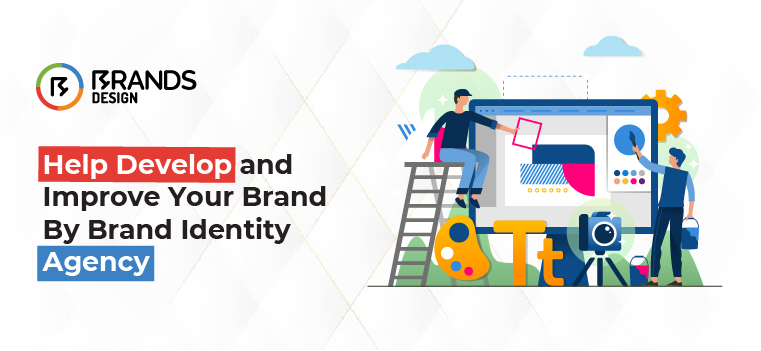Help Develop and Improve Your Brand By Brand Identity Agency