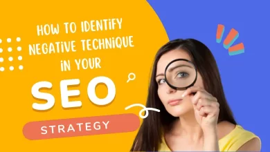 How to Identify Negative Technique in Your SEO Strategy
