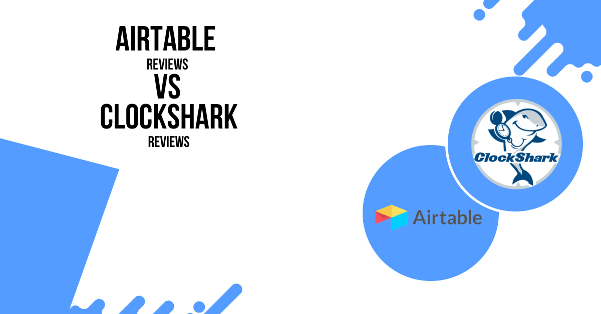 Airtable Reviews vs Clockshark Reviews Analysis