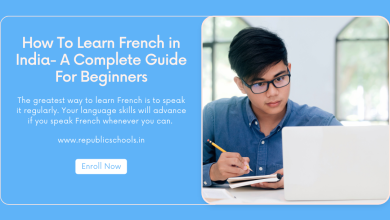 How To Learn French in India- A Complete Guide For Beginners